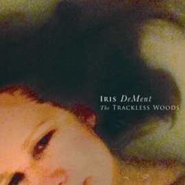 Iris Dement - Trackless woods | CD