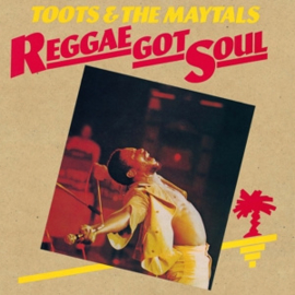 Toots & The Maytals - Reggae Got Soul | LP