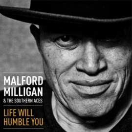 Malford Milligan - Life Will Humble You | CD