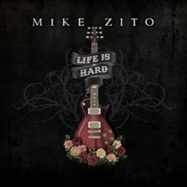 Mike Zito - Life is Hard | CD