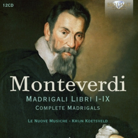 Le Nuove Musiche/Krijn Koetsveld - Monteverdi: Madrigali Libri I-Ix - Complete Madrigals  | 12CD