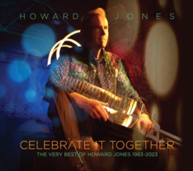 Howard Jones - Celebrate It Together, The Very Best of Howard Jones 1983-2023 | 2CD