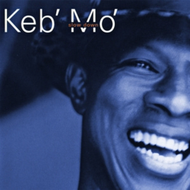 Keb’ Mo’ - Slow Down | CD -Reissue-