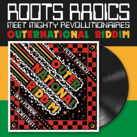 Roots Radics Meet Mighty Revolutionaires - Outernational Riddim | LP -Reissue-