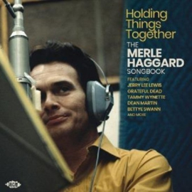 Various - The Merle Haggard songbook: Holding things together | CD