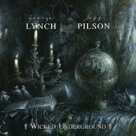 George Lynch & Jeff Pilson - Wicked Underground | CD