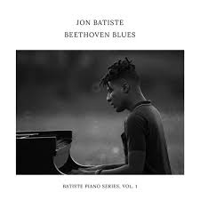Jon Batiste - Beethoven Blues - Batiste Piano Series, Vol. 1 | CD