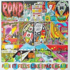 Pond - Man it feels like space again | CD