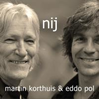 Martin Korthuis & Eddo Pol - Nij | CD