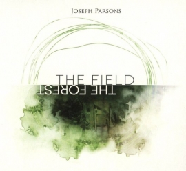 Joseph Parsons - The field the forest | CD