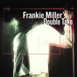 Frankie Miller's - double take | CD