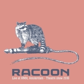 Racoon – Live at HMH, Amsterdam theatershow 2016  | 2CD