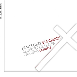 Liszt - Via Crucis: Reinbert de Leeuw| CD