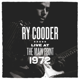 Ry Cooder - The Main Point – Live 1972 | LP