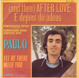 Paulo De Carvalho - (And Then) After Love - 2e hands 7" vinyl single-