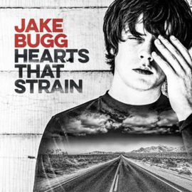 Jake Bugg - Hearts that strain | CD