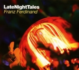 Franz Ferdinand - Late night tales | CD