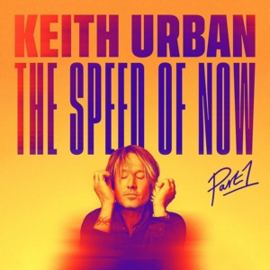 Keith Urban - Speed of Now Pt.1 | CD