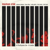 Mamas Gun - At PizzaExpress live | CD