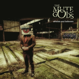 Mute Gods - Atheists And Believers |  CD