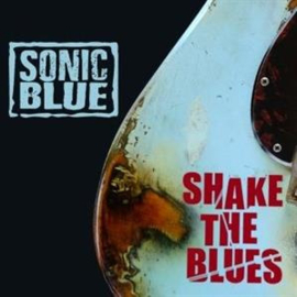 Sonic Blue - Shake the Blues | CD