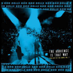 Goo goo dolls - The audience is that way vol. 2 | LP