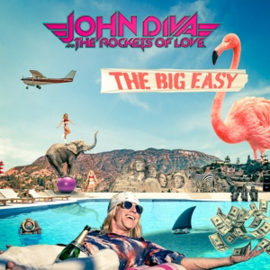 John Diva & the Rockets of Love - Big Easy | CD