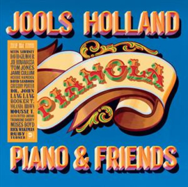 Jools Holland - Pianola. Piano & Friends | CD