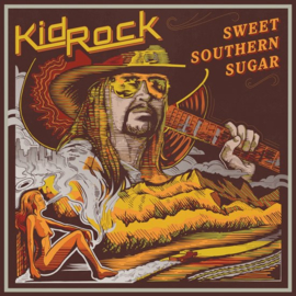 Kid Rock - Sweet southern sugar | CD