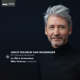 Mike Fentross / La Sfera Armoniosa - Van Wassenaer : Vi Concerti Armonici  | CD