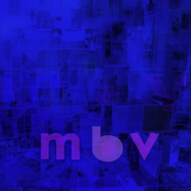 My Bloody Valentine - Mbv | CD  -Reissue-