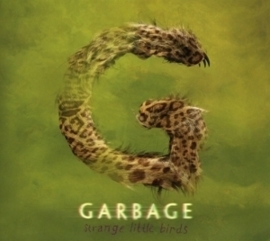 Garbage - Strange little birds | CD