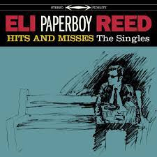 Eli Paperboy Reed - Hits and Misses | LP