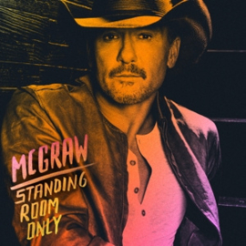 Tim McGraw - Standing Room Only  | CD