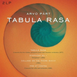 Arvo Part - Tabula Rasa/Symphony 1/Collage On a Theme B-A-C-H/Pro Et Contra | 2LP