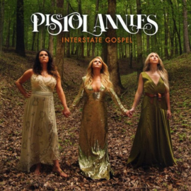 Pistol Annies - Interstate gospel | CD