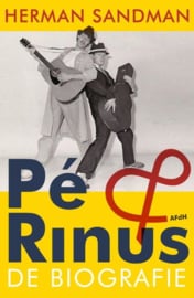 Pe & Rinus - De biografie (auteur: Herman Sandman) | BOEK