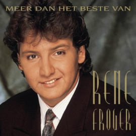 Rene Froger - Meer Dan Het Beste Van | 2CD