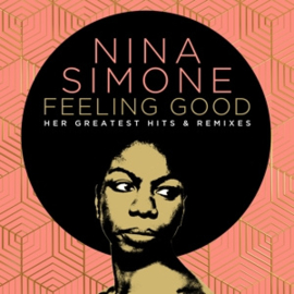 Nina Simone - Feeling Good: Her Greatest Hits And Remixes | 2CD