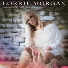 Lorrie Morgan - Dead Girl Walking | LP