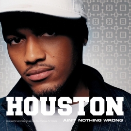 Houston - Ain`t nothing wrong  | CD-single