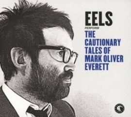 Eels - The cautionary of Mark Oliver | CD