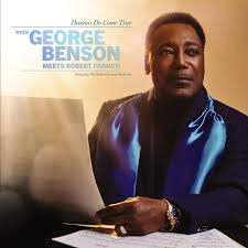 George Benson - Dreams Do Come True: When George Benson Meets Robert Farnon | CD