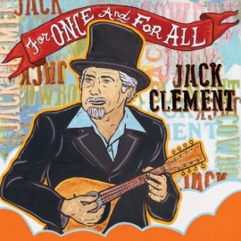 Jack -cowboy- Clement - For once and for all | CD