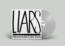 Liars - A Ban On Plastic Bag Bans | LP
