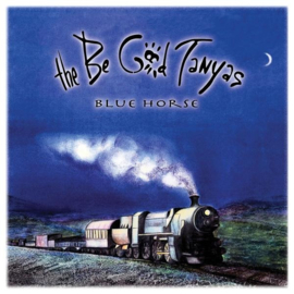 Be Good Tanyas - Blue Horse | LP -Reissue, coloured vinyl-