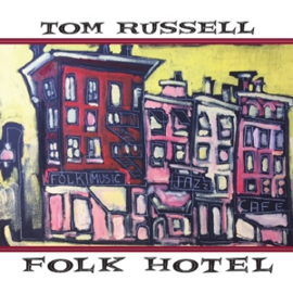 Tom Russell - Folk hotel | CD