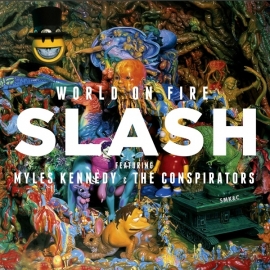 Slash - World on fire (ft. Myles Kennedy) | CD
