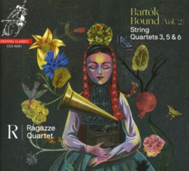 Ragazze Quartet - Bartok Bound Vol.2 - String Quartets 3, 5 & 6  | CD
