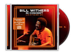 Bill Withers - Bill Withers In Concert Live At The Bbc, 1974 | CD